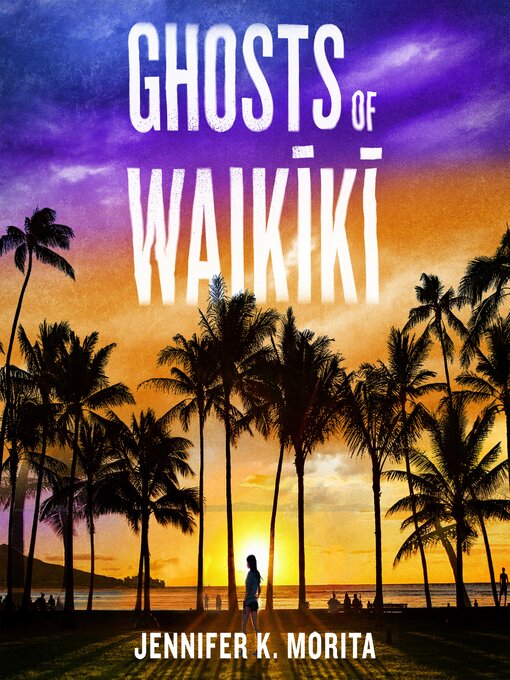 Title details for Ghosts of Waikiki by Jennifer K. Morita - Wait list